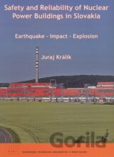 Safety and Reliability of Nuclear Power Buildings in Slovakia