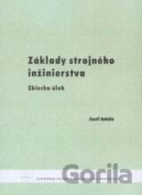 Základy strojného inžinierstva