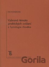 Vybraná témata praktických cvičení z fyziologie člověka