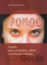 Násilie, jeho variabilita, obete a možnosti riešenia