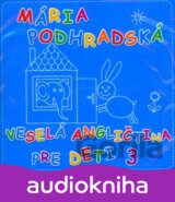 PODHRADSKA & CANAKY: VESELA ANGLICTINA 3 PRE DETI