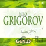 ROBO GRIGOROV: Gold