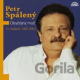 Petr Spálený: Obyčejný muž