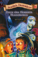 Akadémia drakobijcov 12 - Duch sira Herberta Hladomorga