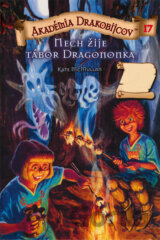 Akadémia drakobijcov 17 - Nech žije tábor Dragononka