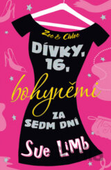 Dívky, 16: Bohyněmi za sedm dní