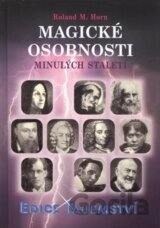 Magické osobnosti minulých staletí