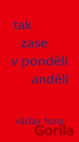Tak zase v pondělí anděli