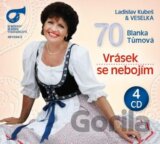 Ladislav Kubeš & Veselka: Blanka Tůmová 70 - Vrásek se nebojím