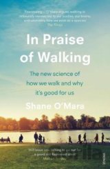 In Praise of Walking