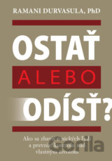 Ostať alebo odísť?