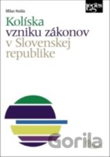 Kolíska vzniku zákonov v Slovenskej republike