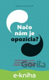 Načo nám je opozícia?
