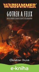 Gotrek a Felix