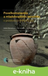 Povelkomoravská a mladohradištní keramika v prostoru dolního Podyjí
