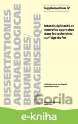 Interdisciplinarité et nouvelles approches dans les recherches sur l’âge du Fer