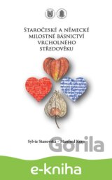 Staročeské a německé milostné básnictví vrcholného středověku