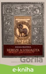 Hereze a loajalita. Heresy and Loyalty