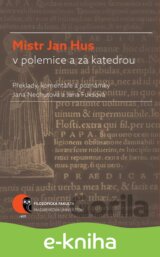 Mistr Jan Hus v polemice a za katedrou