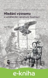 Hledání významu v umělecké narativní ilustraci