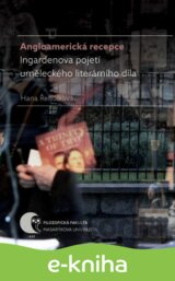 Angloamerická recepce Ingardenova pojetí uměleckého literárního díla