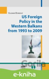 US Foreign Policy in the Western Balkans from 1993 to 2009