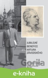 Jubilejní benefice pro Artura Závodského