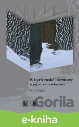 K teorii ruské literatury a jejím souvislostem