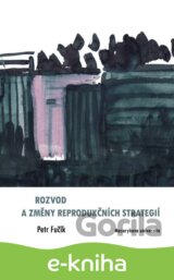 Rozvod a změny reprodukčních strategií
