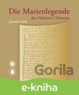 Die Marienlegende des Heinrich Cl?sen?re