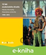 15 let studentského divadla Fakulty informatiky Masarykovy univerzity