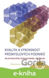 Kvalita a výkonnost průmyslových podniků