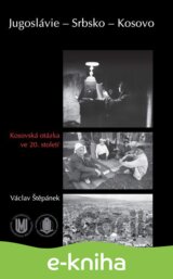 Jugoslávie – Srbsko – Kosovo
