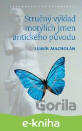 Stručný výklad motýlích jmen antického původu. Entomologická etymologie