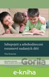 Sebepojetí a sebehodnocení rozumově nadaných dětí