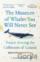 The Museum of Whales You Will Never See