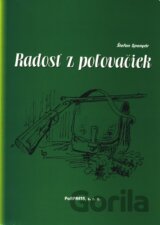 Radosť z poľovačiek