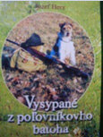 Vysypané z poľovníkovho batoha