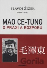 Mao Ce-tung o praxi a rozporu