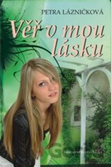 Věř v mou lásku