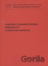 Praktika z rehabilitačního inženýrství a protetiky-ortotiky