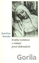 Krátká rozmluva o získání pravé dokonalosti
