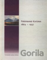 Ferdinand Katona 1864 - 1932