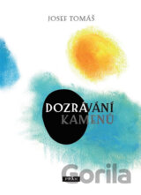 Dozrávání kamenů
