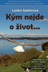 Kým nejde o život...