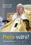 Prečo svätý?