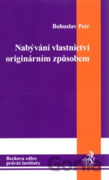 Nabývání vlastnictví originárním způsobem