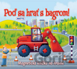 Poď sa hrať s bagrom!