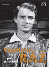 Vladimír Ráž: Příběh prvního milovníka