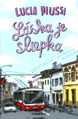 Láska je sliepka
